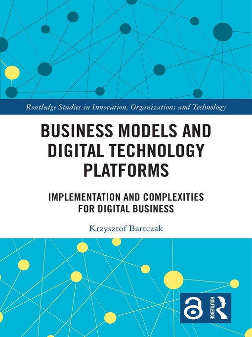 Title details for Business Models and Digital Technology Platforms by Krzysztof Bartczak - Wait list
